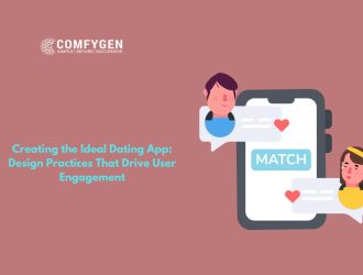 Creating the Ideal Dating App: Design Practices That Drive User Engagement