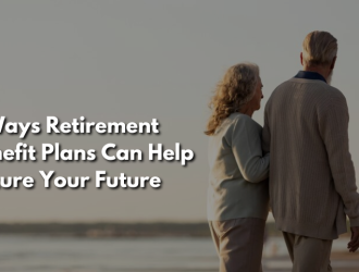 5 Ways Retirement Benefit PlanRetirement Benefit Plans Can Help Secure Your Future