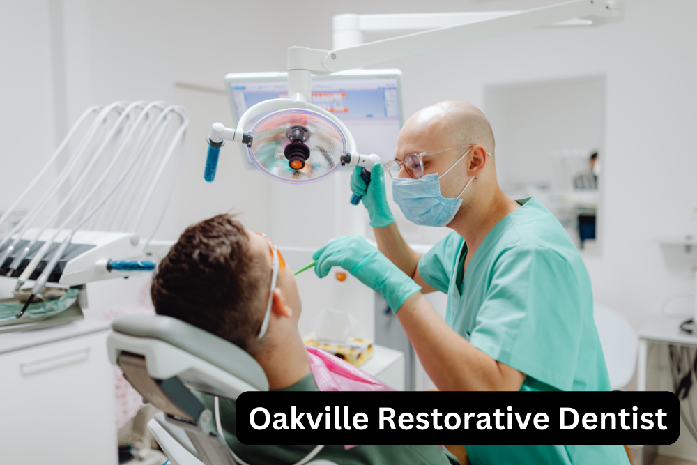 Oakville Restorative Dentist