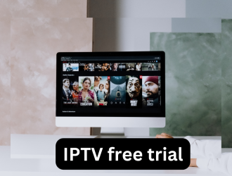 IPTV Free Trial: Unlocking the World of Entertainment