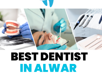 Best Dentist in Alwar