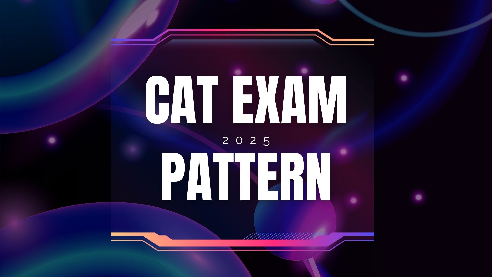 CAT Exam Pattern