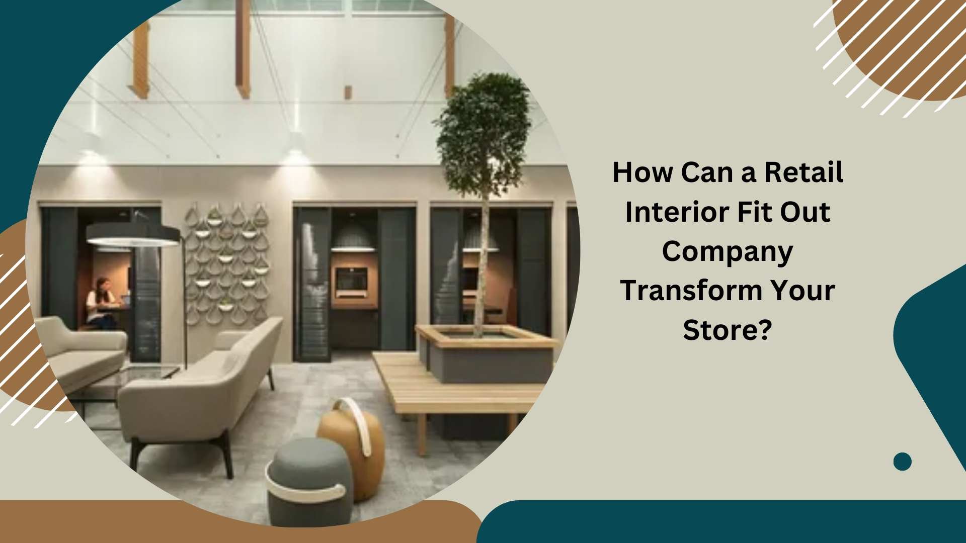 How Can a Retail Interior Fit Out Company Transform Your Store