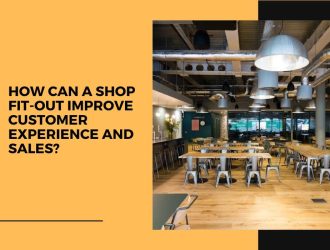 How Can a Shop Fit-Out Improve Customer Experience and Sales