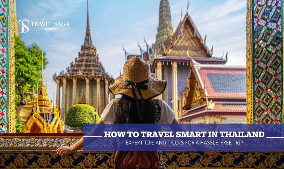 How to Travel Smart in Thailand_ Expert Tips and Tricks for a Hassle-Free Trip