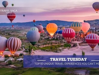 Travel Tuesday_ Top 10 Unique Travel Experiences You Can’t Miss