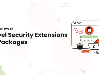 1-In-depth reviews of Laravel Security Extensions and Packages