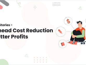 1-Success Stories - Overhead Cost Reduction for Better Profits