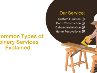 5 Common Types of Joinery Services Explained