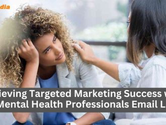 Achieving Targeted Marketing Success with a Mental Health Professionals Email List