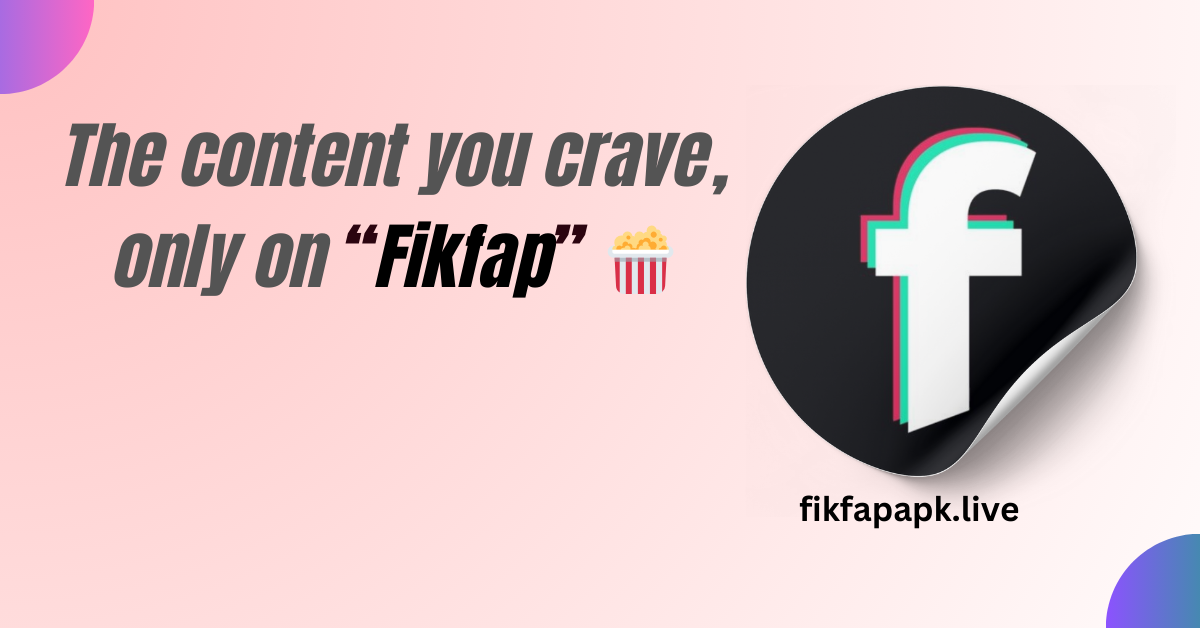 FikFap Apk