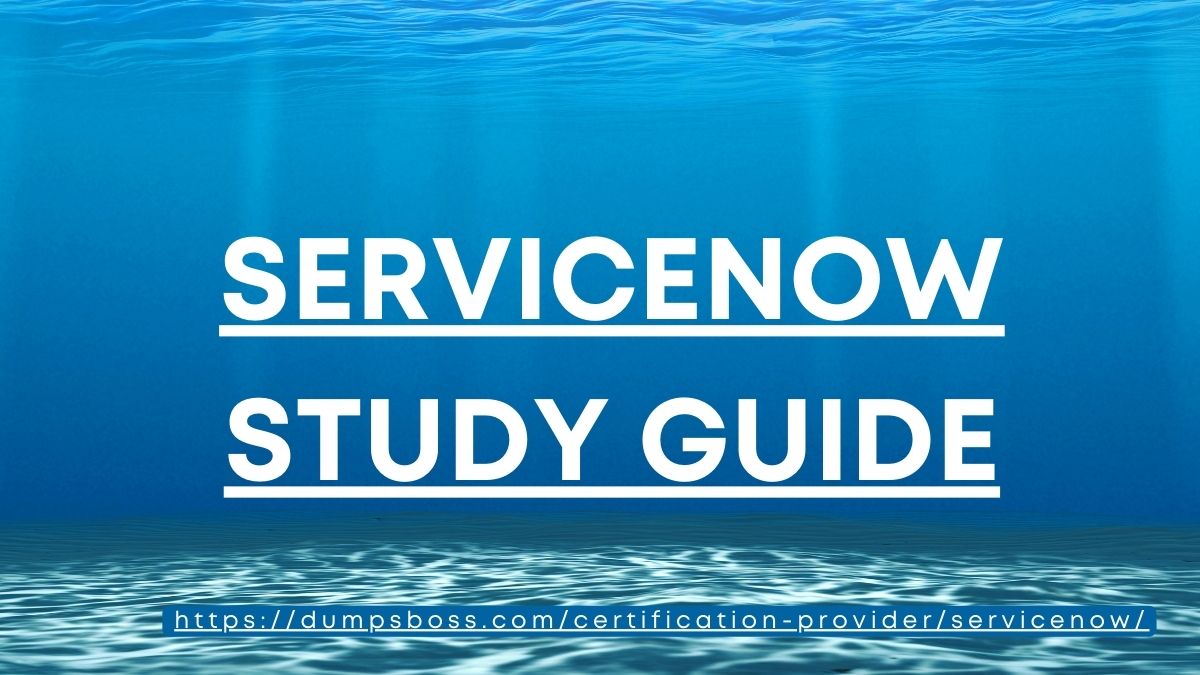 ServiceNow Study Guide