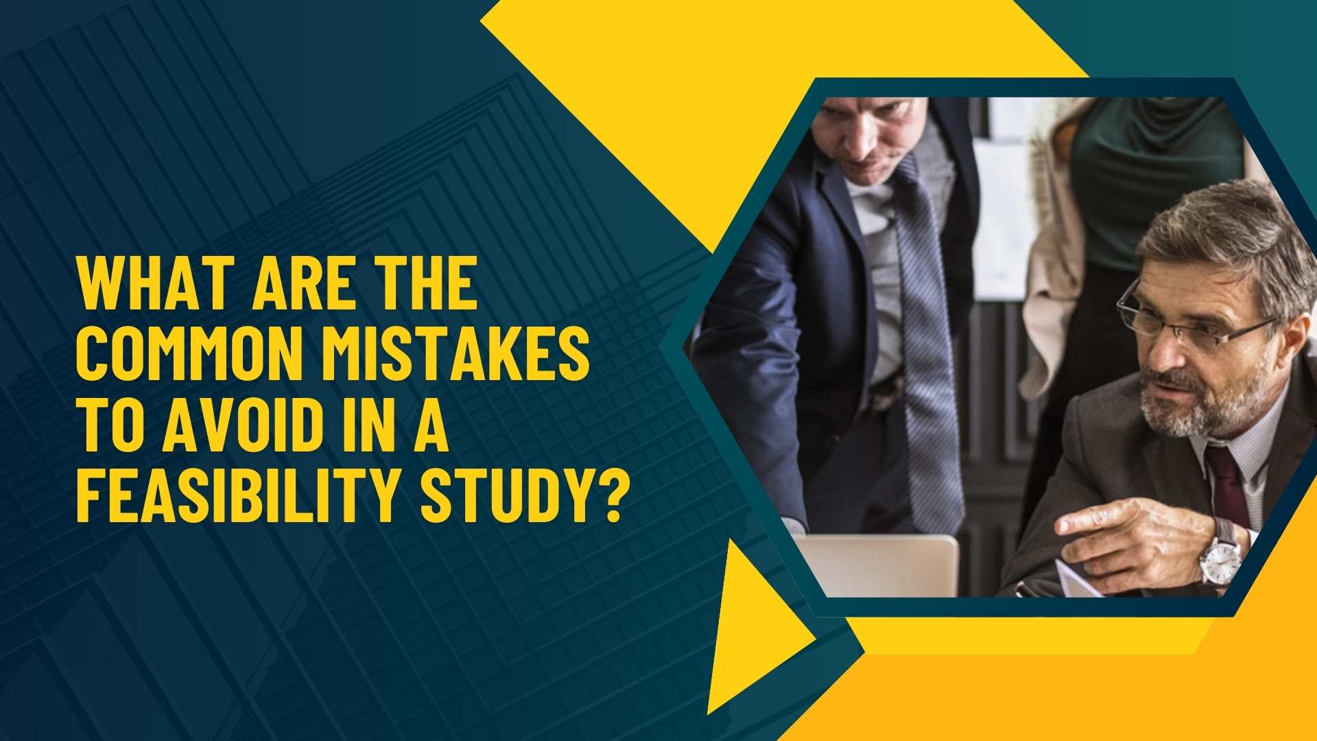 What Are the Common Mistakes to Avoid in a Feasibility Study