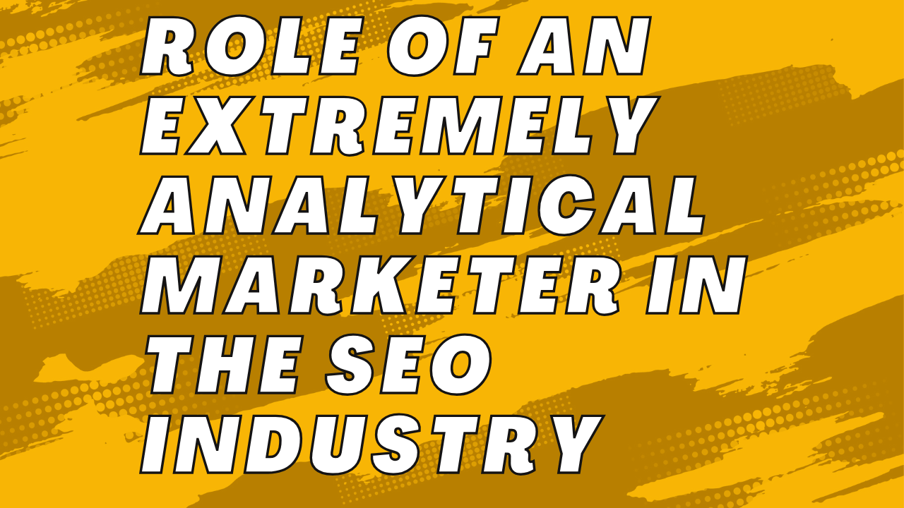 Analytical Marketer in SEO