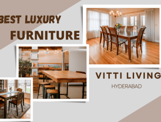 Best Luxury Furniture in Hyderabad Vitti Living