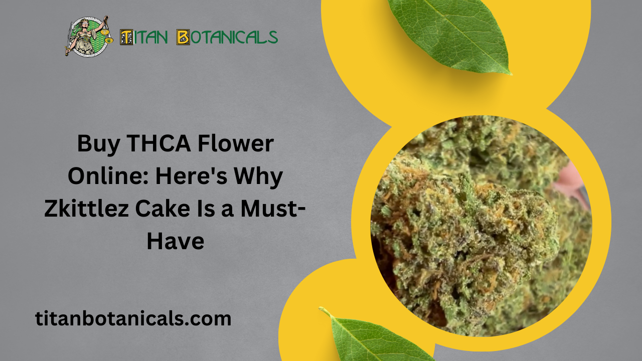 Buy THCA Flower Online Here's Why Zkittlez Cake Is a Must-Have