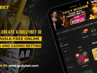 How To Create a GullyBET ID for Hassle-Free Online Sports and Casino Betting