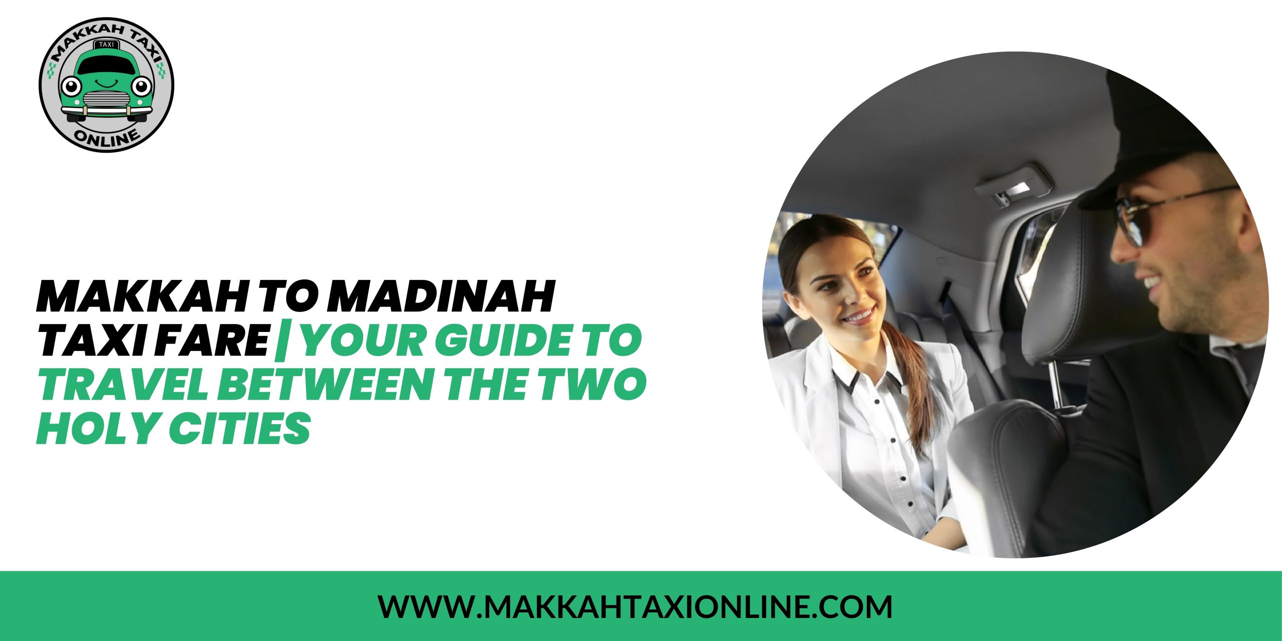 Makkah to Madinah taxi fare