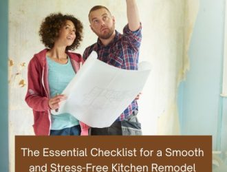 The Essential Checklist for a Smooth and Stress-Free Kitchen Remodel