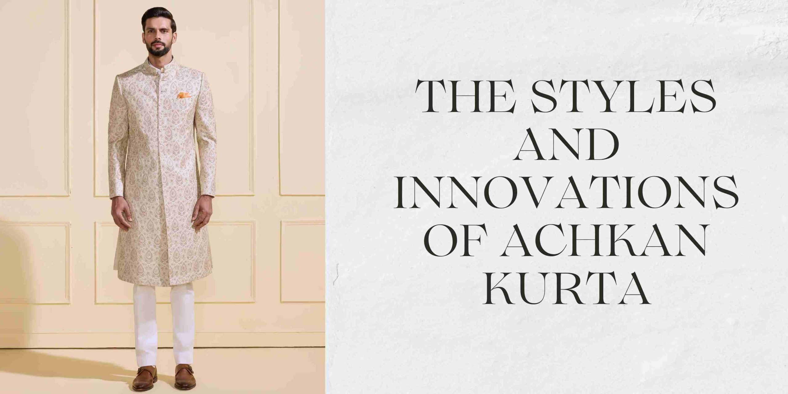 The Styles and Innovations of Achkan Kurta