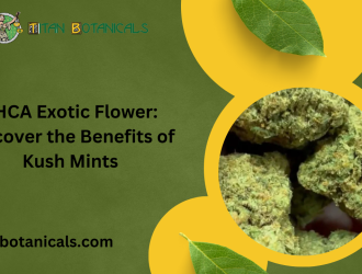 THCA Exotic Flower Discover the Benefits of Kush Mints